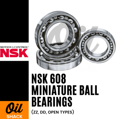 NSK 608 Miniature Ball Bearings | ZZ, DD, OPEN Types