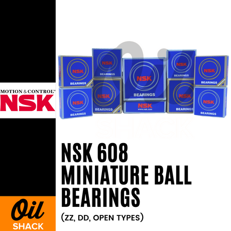 NSK 608 Miniature Ball Bearings | ZZ, DD, OPEN Types